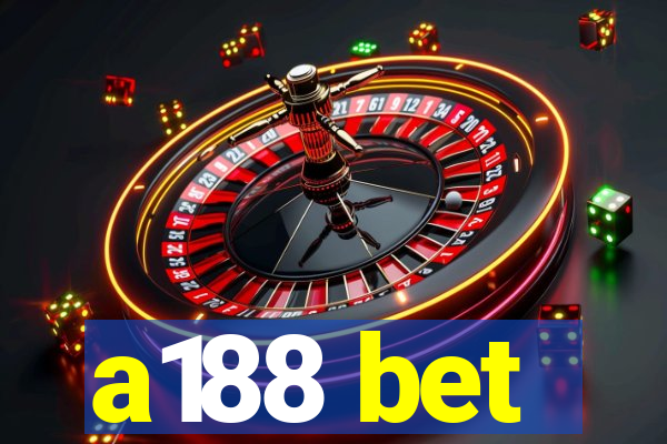 a188 bet